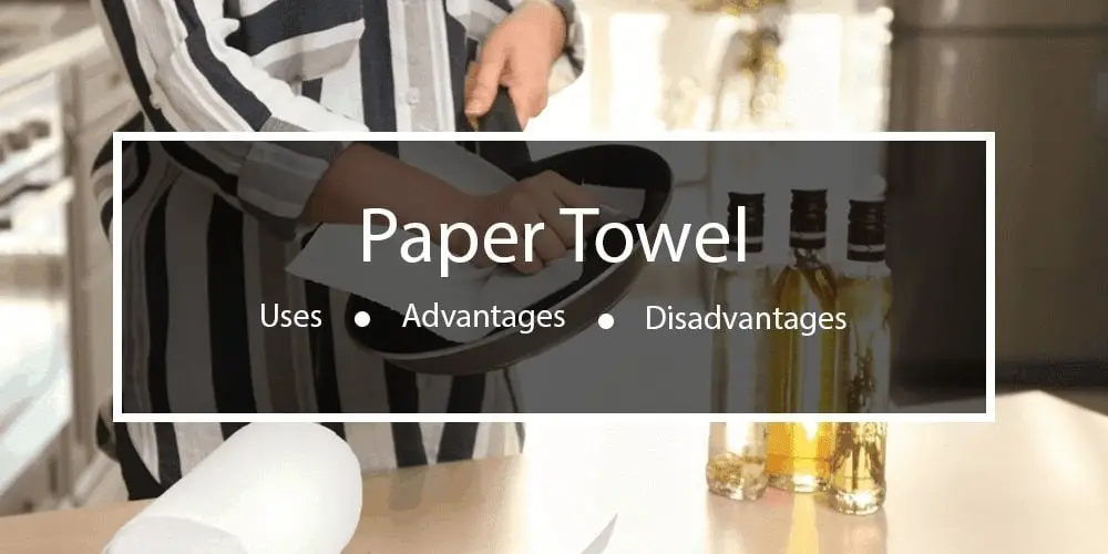 Paper Towel Users & Benefits