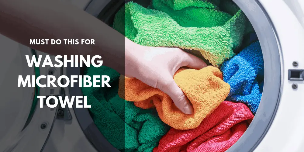 How To Wash Microfiber Towel