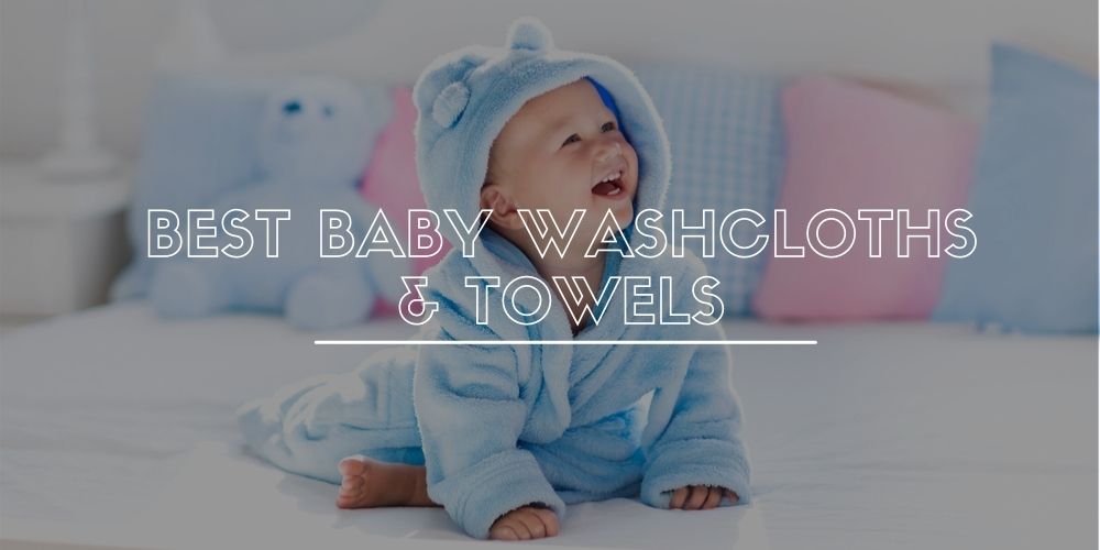 best baby towel and washcloth