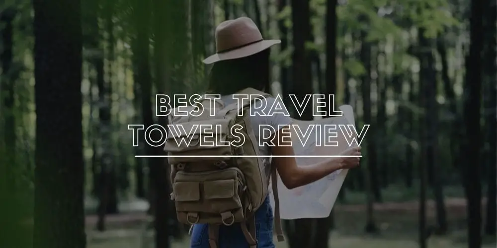 Best Travel Towel Reviews
