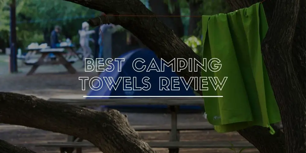 Best Camping Towel Reviews