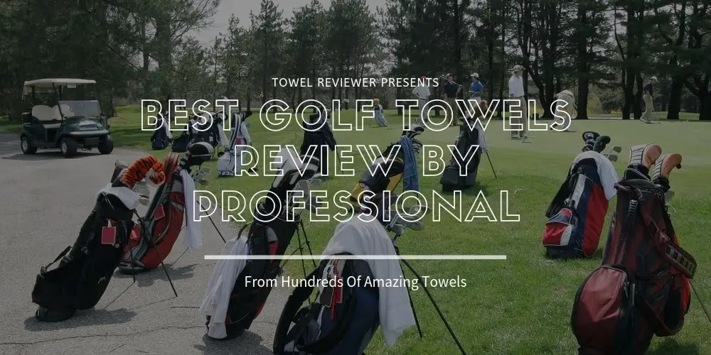 Best Golf Towels