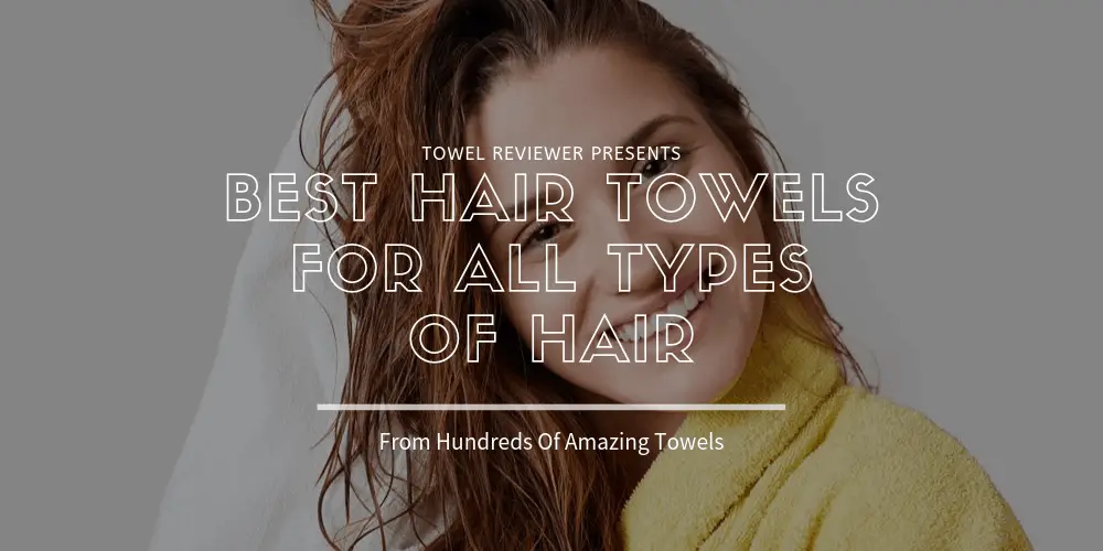 Best Hair Towels