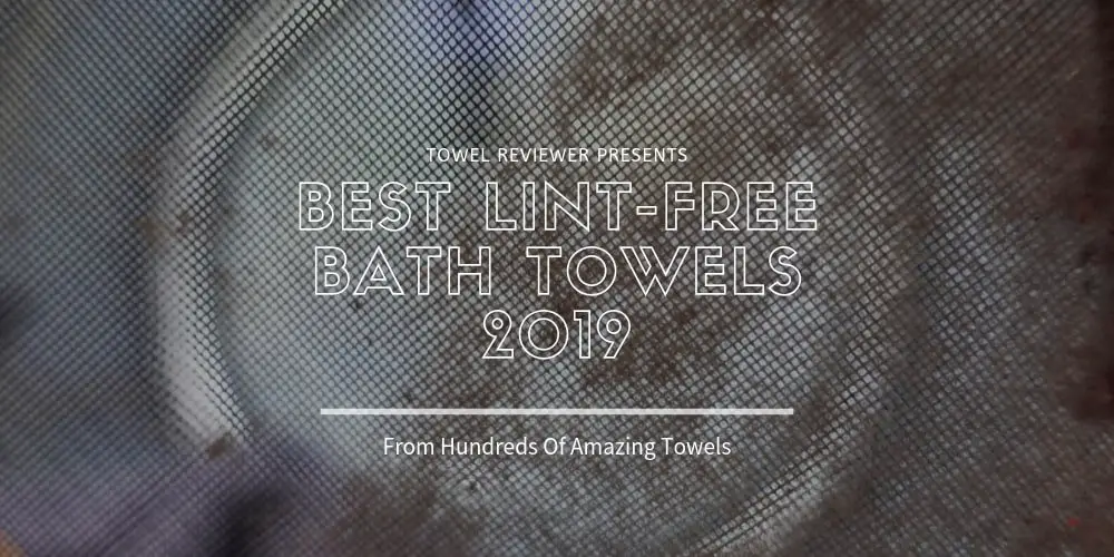 Best Bath Towels Without Lint