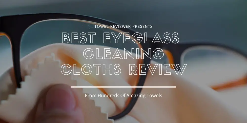 best eyeglass cleaning cloths