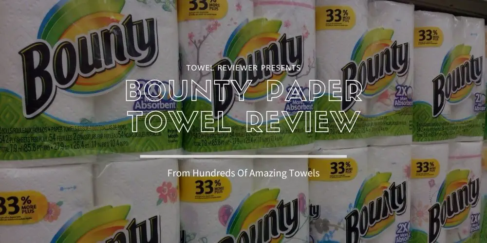 Bounty Paper Towel Reviews