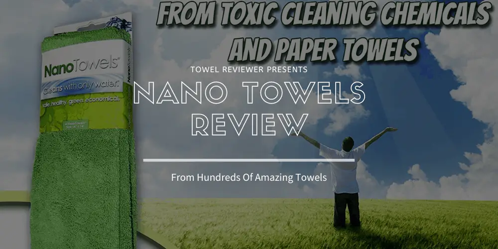 Nano Towels Review
