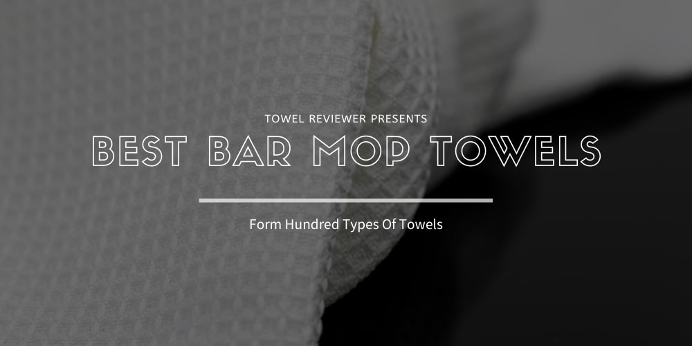 Best Bar Mop Towels