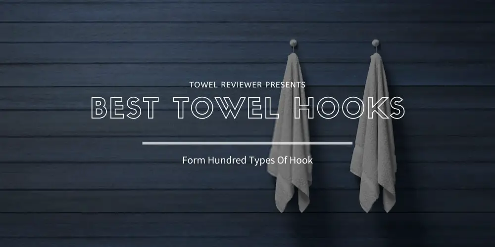 Best Towel Hooks