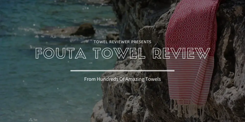 Fouta Towel Review