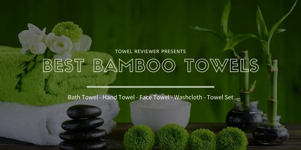 Best Bamboo Towels