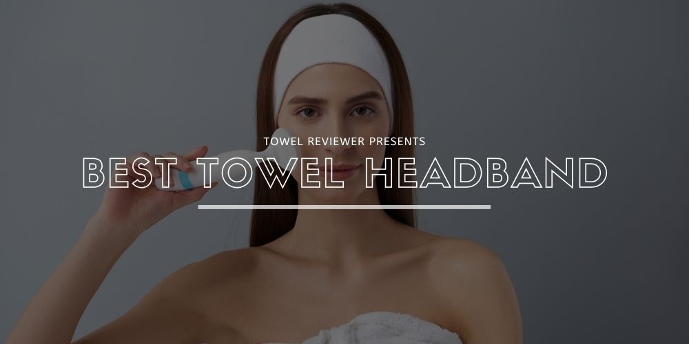 Best Towel Headband